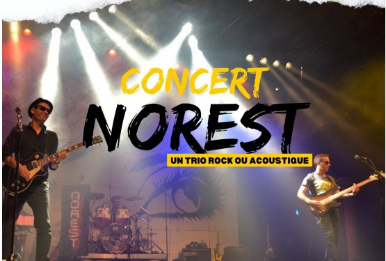 Concert NOREST : un trio rock ou acoustique