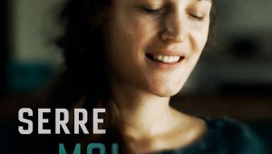 Serre-moi