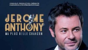 "Ma plus belle chanson" avec Jérôme Anthony
